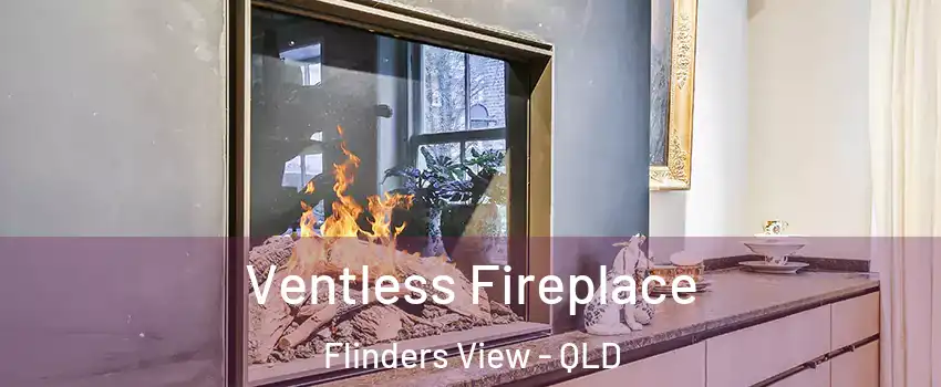 Ventless Fireplace Flinders View - QLD