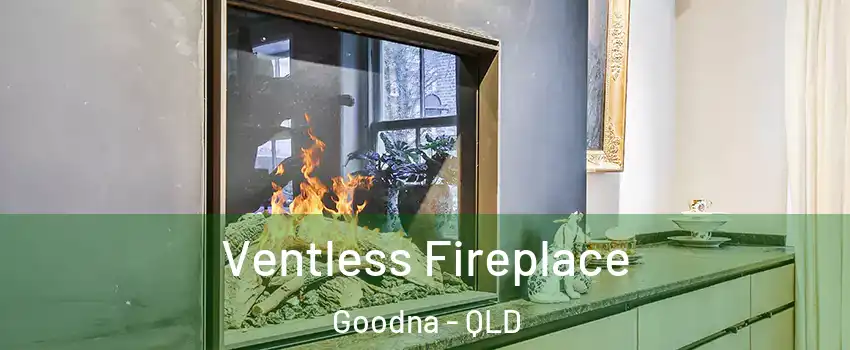 Ventless Fireplace Goodna - QLD