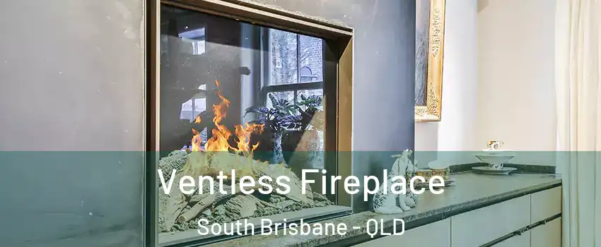 Ventless Fireplace South Brisbane - QLD