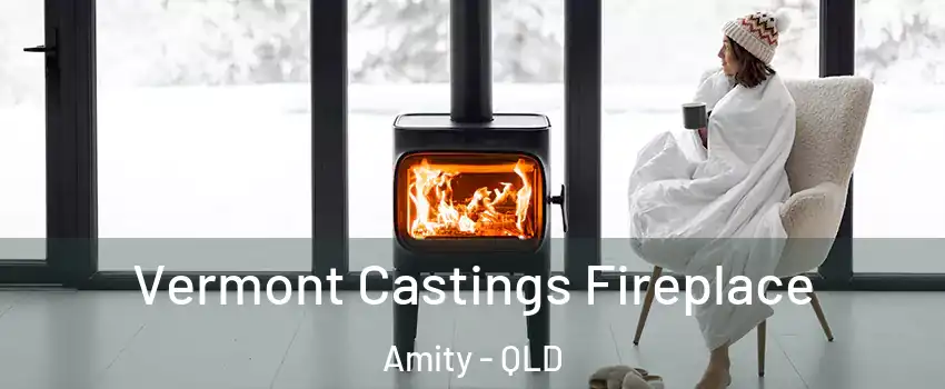 Vermont Castings Fireplace Amity - QLD