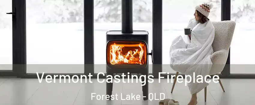 Vermont Castings Fireplace Forest Lake - QLD