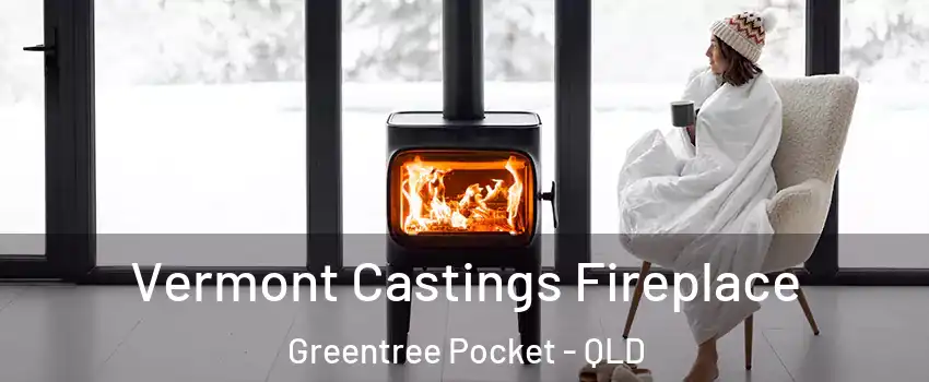 Vermont Castings Fireplace Greentree Pocket - QLD