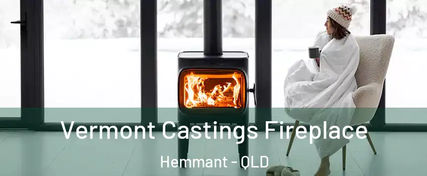 Vermont Castings Fireplace Hemmant - QLD