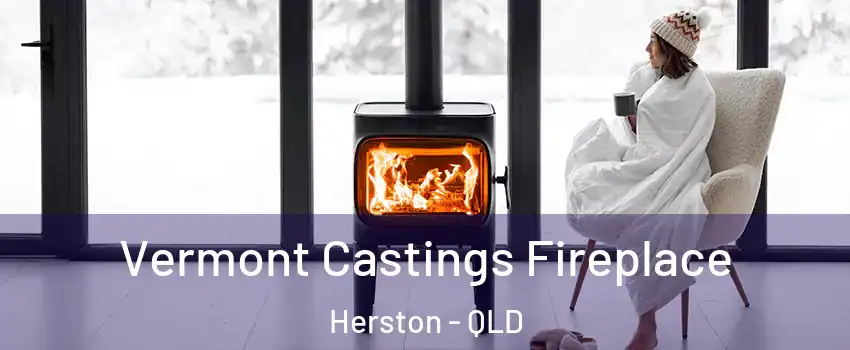Vermont Castings Fireplace Herston - QLD