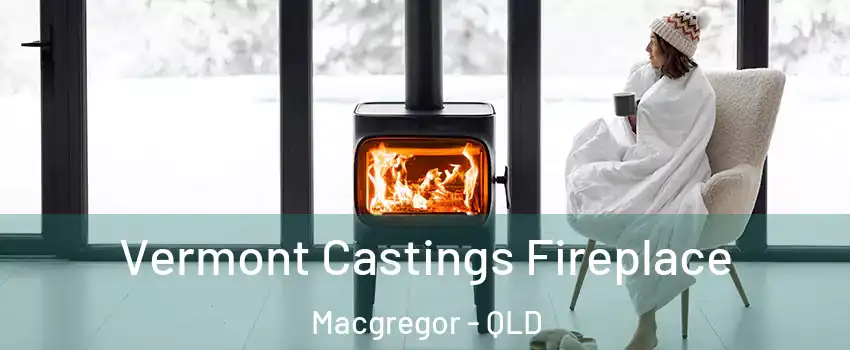 Vermont Castings Fireplace Macgregor - QLD