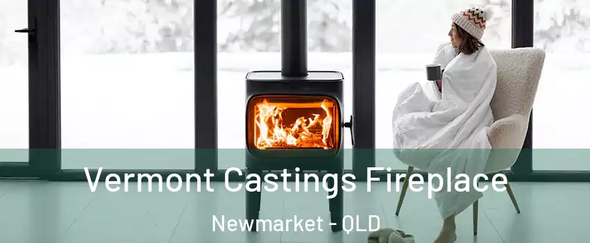  Vermont Castings Fireplace Newmarket - QLD