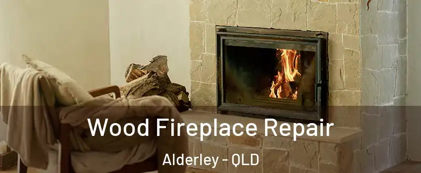 Wood Fireplace Repair Alderley - QLD