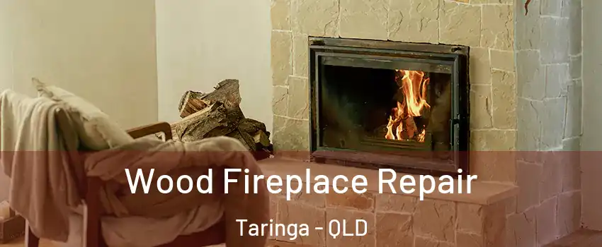  Wood Fireplace Repair Taringa - QLD