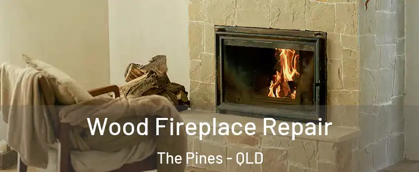  Wood Fireplace Repair The Pines - QLD