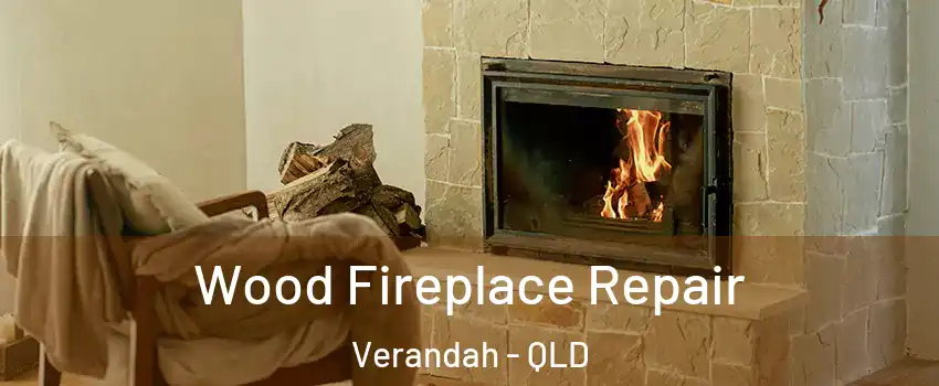 Wood Fireplace Repair Verandah - QLD