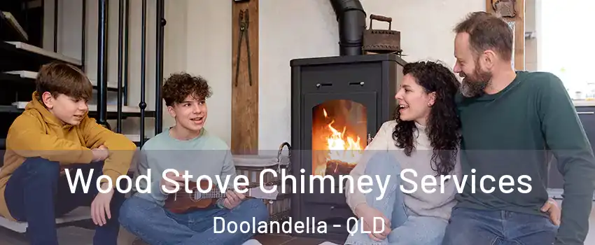 Wood Stove Chimney Services Doolandella - QLD