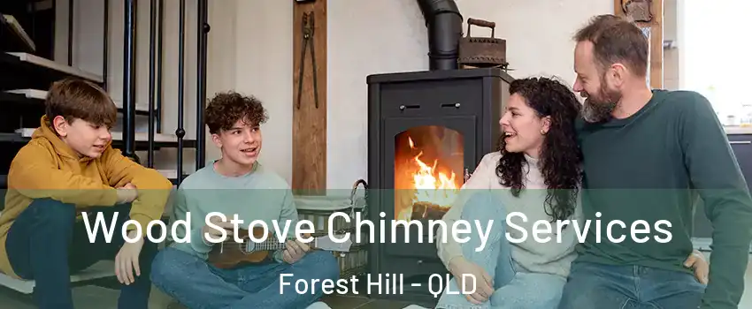 Wood Stove Chimney Services Forest Hill - QLD