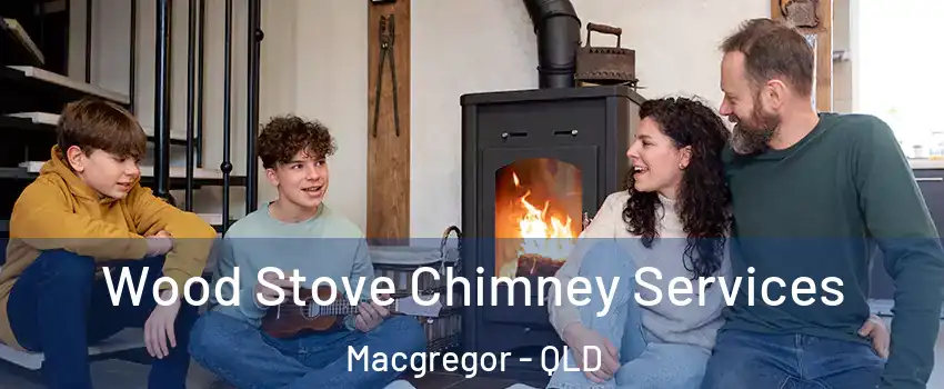 Wood Stove Chimney Services Macgregor - QLD