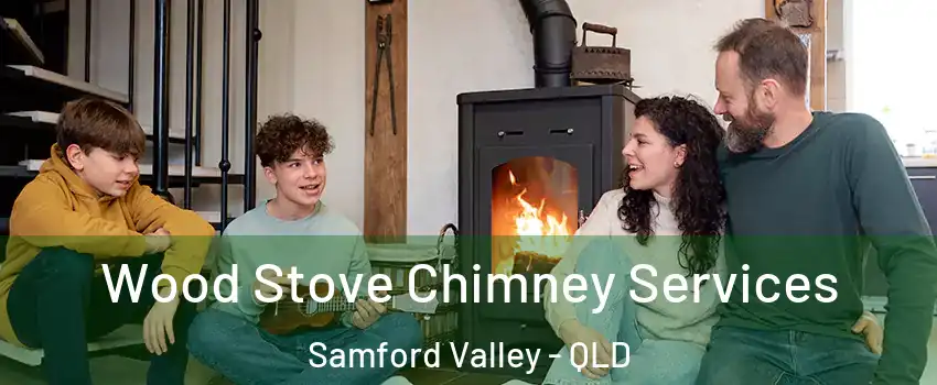 Wood Stove Chimney Services Samford Valley - QLD