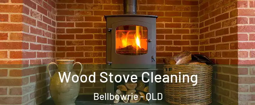 Wood Stove Cleaning Bellbowrie - QLD