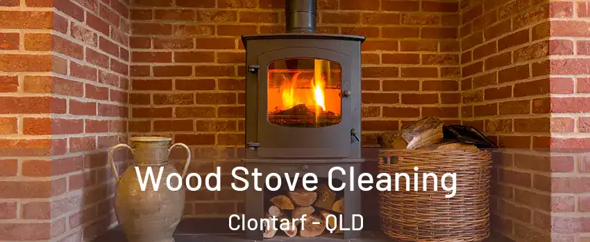 Wood Stove Cleaning Clontarf - QLD