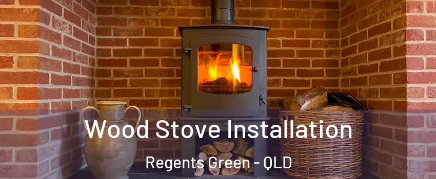 Wood Stove Installation Regents Green - QLD
